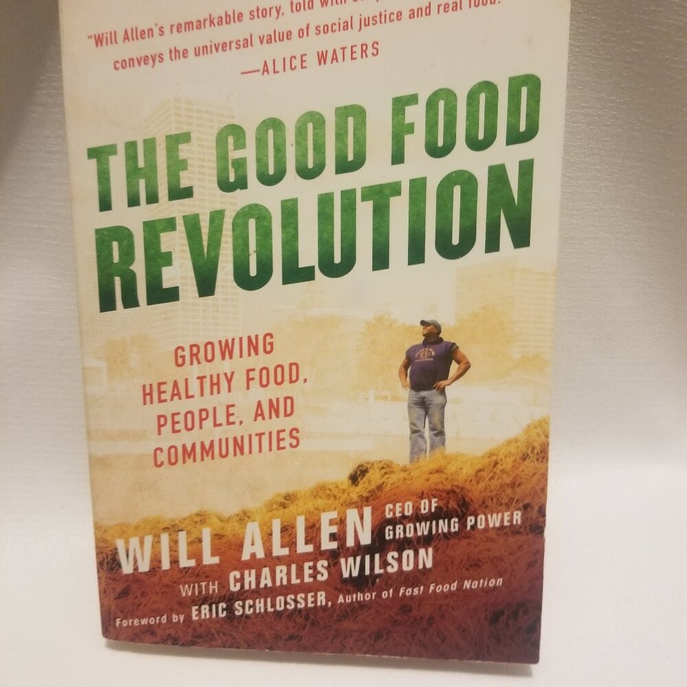 Inspirational urban farming how-to: Good Food Revolution by Will Allen